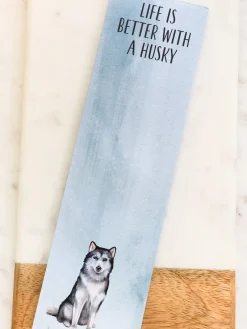 'Life is Better with a Husky' Magnetic Notepad